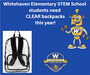 Whitehaven Elementary STEM School students need clear backpacks. Robot mascot school logo a clear backpack